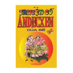 Truyện Cổ Andecxen Của Bé - Minh Đức