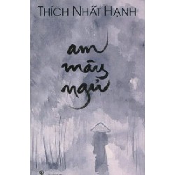 [SÁCH CŨ HCM] Am Mây Ngủ (Tái Bản 2016) - Thích Nhất Hạnh