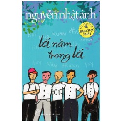 Lá Nằm Trong Lá (Tái Bản 2017) - Nguyễn Nhật Ánh [HCM]