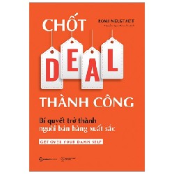 Chốt DEAL Thành Công: Bí Quyết Trở Thành Người Bán Hàng Xuất Sắc - Romi Neustadt [HCM]