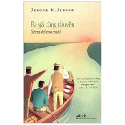 [SÁCH CŨ HCM] Ba Gã Cùng Thuyền (Tái Bản 2019) - Jerome K. Jerome