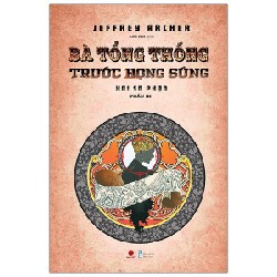 Bà Tổng Thống Trước Họng Súng - Hai Số Phận Phần II - Jeffrey Archer [HCM]