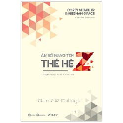 Ẩn Số Mang Tên Thế Hệ Z - Trường Học - Corey Seemiller & Meghan Grace [HCM]