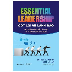 Cốt Lõi Về Lãnh Đạo - Esther Cameron, Mike Green [HCM]