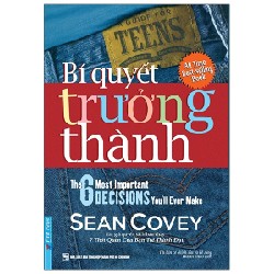 Bí Quyết Trưởng Thành (Tái Bản 2021) - Sean Covey [LK]