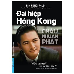 Châu Nhuận Phát - Đại Hiệp Hồng Kông - Lin Feng [LK]