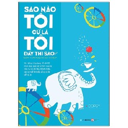 Sao Nào Tôi Cứ Là Tôi Đấy Thì Sao - Oopsy [HCM]