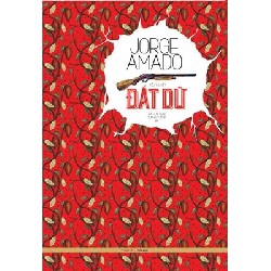 Đất Dữ - Jorge Amado [LK]
