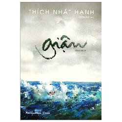 Giận (Tái Bản 2023) - Thích Nhất Hạnh [HCM]