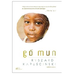 Gỗ Mun - Ryszard Kapuściński [HCM]