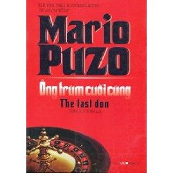 Ông Trùm Cuối Cùng - Mario Puzo , Trịnh Huy Ninh [HCM]