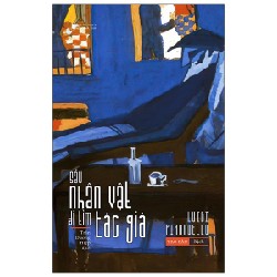 Sáu Nhân Vật Đi Tìm Tác Giả - Luigi Pirandello [HCM]