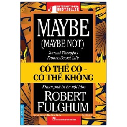 Có Thể Có - Có Thể Không - Robert Fulghum [LK]