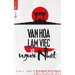 [SÁCH CŨ HCM] Văn Hóa Làm Việc Với Người Nhật - John C. Condon, Tomoko Masumoto