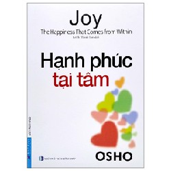 OSHO - Hạnh Phúc Tại Tâm (Tái Bản 2022) [LK]