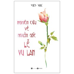 [SÁCH CŨ HCM] Nghiên Cứu Về Nguồn Gốc Lễ Vu Lan - Viên Như