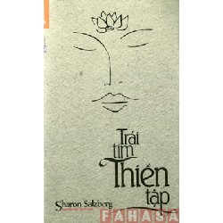 [SÁCH CŨ HCM] Trái Tim Thiền Tập - Sharon Salzberg