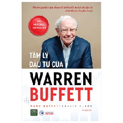 Tâm Lý Đầu Tư Của Warren Buffett - Mary Buffett, David Clark [HCM]