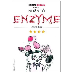 [SÁCH CŨ HCM] Nhân Tố Enzyme - Minh Họa (Tái Bản 2018) - Hiromi Shinya