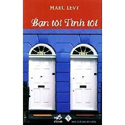 [SÁCH CŨ HCM] Bạn Tôi Tình Tôi (Tái Bản 2014) - Marc Levy