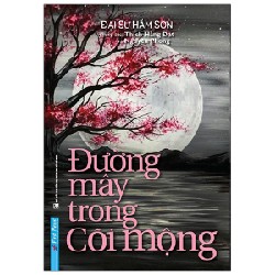 Đường Mây Trong Cõi Mộng - Đại Sư Hám Sơn, Nguyên Phong [LK]