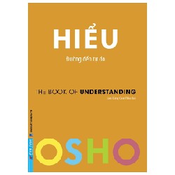 OSHO - Hiểu - Đường Đến Tự Do (Tái Bản 2022) [LK]