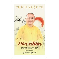 Hôn Nhân: Chuyện Thêm Và Bớt (Tái Bản 2019) - Thích Nhật Từ