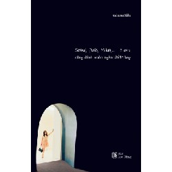 [SÁCH CŨ HCM] Seoul, Paris, Milan,... Ở Đâu Cũng Dính Muôn Ngàn Thính Bay - anhnamĐiêu