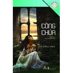 [SÁCH CŨ HCM] Tủ Sách Tinh Hoa Văn Học - Công Chúa - D. H. Lawrence