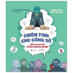 Chiêm Tinh Cho Công Sở - Bớt Tạo Nghiệp Để Gây Dựng Sự Nghiệp - Hazel Dixon-Cooper [HCM]