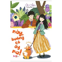 [SÁCH CŨ HCM] Này, Buông Cô Ấy Ra! - Ức Cẩm