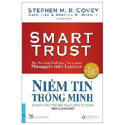 Niềm Tin Thông Minh - Stephen M. R. Covey, Greg Link, Rebecca R. Merrill [LK]