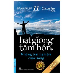 Hạt Giống Tâm Hồn 11 - Những Trải Nghiệm Cuộc Sống (Tái Bản 2022)
