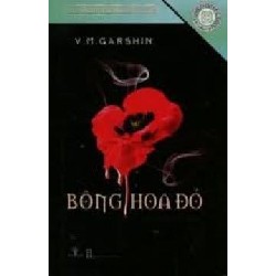 [SÁCH CŨ HCM] Tủ Sách Tinh Hoa Văn Học - Bông Hoa Đỏ - V. M. Garshin