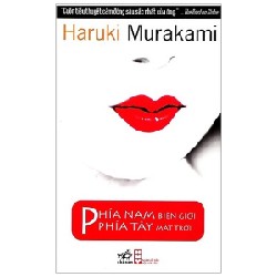 [SÁCH CŨ HCM] Phía Nam Biên Giới, Phía Tây Mặt Trời (Tái Bản 2019) - Haruki Murakami