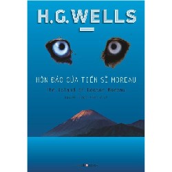 Hòn Đảo Của Tiến Sĩ Moreau - H. G. Wells [LK]