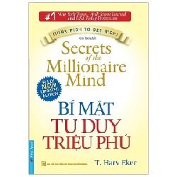 Bí Mật Tư Duy Triệu Phú (Tái Bản 2021) - T. Harv Eker [LK]