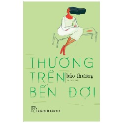 Thương Trên Bến Đợi - Bảo Thương [HCM]