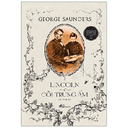 Lincoln Ở Cõi Trung Ấm - George Saunders [HCM]