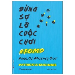 Đừng Sợ Lỡ Cuộc Chơi - Patrick J McGinnis [HCM]