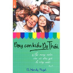 [SÁCH CŨ HCM] Dạy Con Kiểu Do Thái - Sự May Mắn Của Cái Đầu Gối Bị Trầy Xước - TS. Wendy Mogel