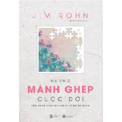 [SÁCH CŨ HCM] Những Mảnh Ghép Cuộc Đời - Jim Rohn