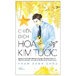 Chiến Dịch Hoa Kim Tước - Phạm Sanh Châu [HCM]