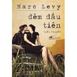 [SÁCH CŨ HCM] Đêm Đầu Tiên (Tái Bản 2011) - Marc Levy