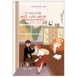 Em Thật Giống Một Chú Nhím, Nhưng Anh Vẫn Rất Muốn Ôm Em - Nam Hữu Tiên Sinh [HCM]