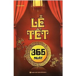 Lễ Tết 365 Ngày - Thanh Bình