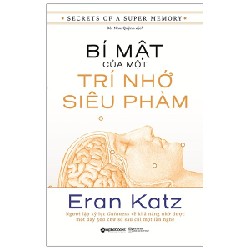 Bí Mật Của Một Trí Nhớ Siêu Phàm (Tái Bản 2022) - Eran Katz [HCM]