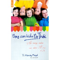 [SÁCH CŨ HCM] Dạy Con Kiểu Do Thái - Sự May Mắn Của Điểm B Trừ - Wendy Mogel