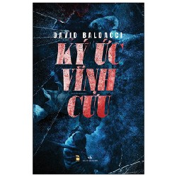Ký Ức Vĩnh Cửu (Bìa Cứng) - David Baldacci [HCM]