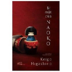 Bí Mật Của Naoko - Higashino Keigo [HCM]